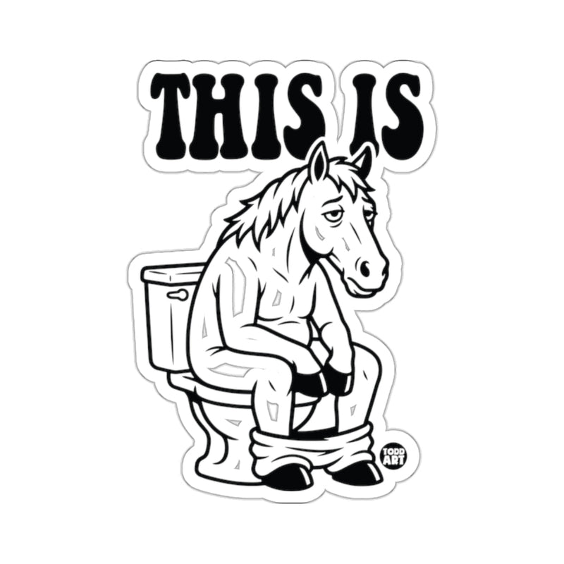 Load image into Gallery viewer, THIS IS Horse Toilet Humorous Bathroom Humor 
