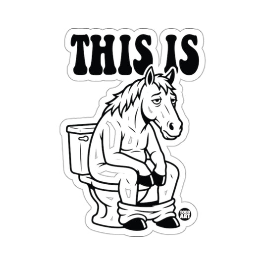 THIS IS Horse Toilet Humorous Bathroom Humor 