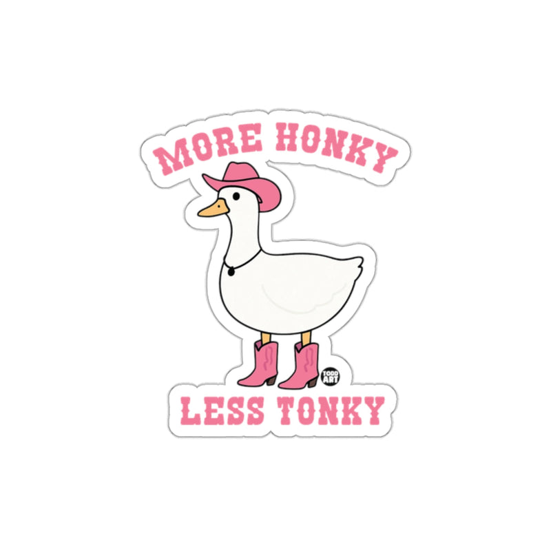 Load image into Gallery viewer, More Honky Less Tonky Duck Sticker Design
