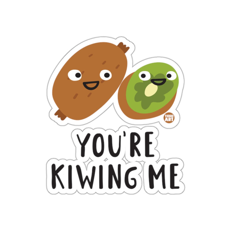 Load image into Gallery viewer, You're Kiwing Me Funny Kiwi Pun Sticker
