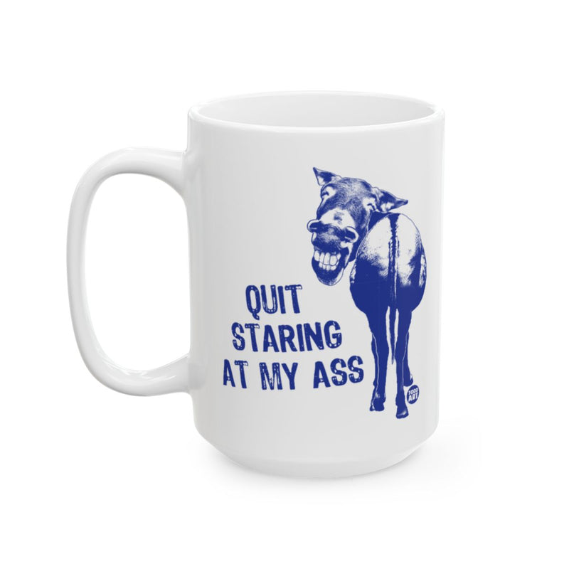 Load image into Gallery viewer, Quit Staring at My Ass Funny Donkey Coffee Mug
