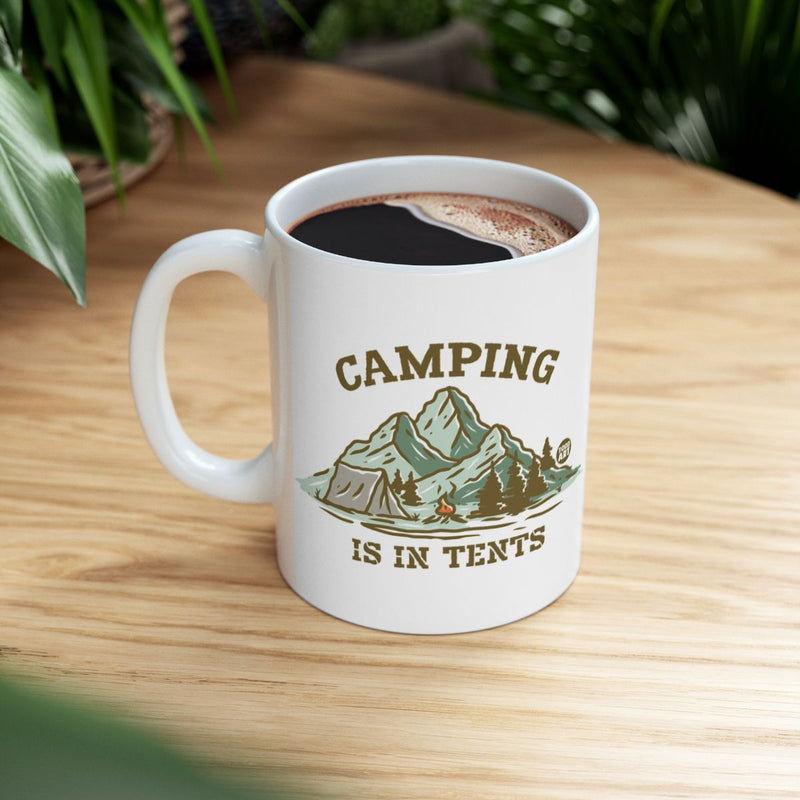 Load image into Gallery viewer, Camping Is In Tents Mountain Landscape Mug
