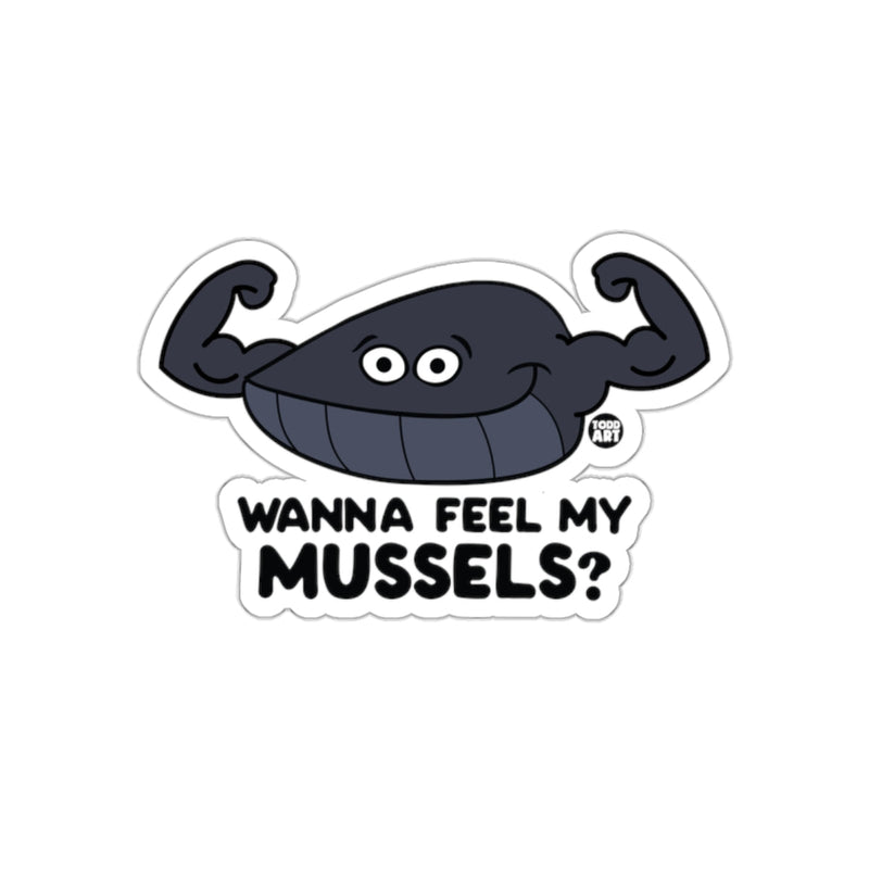 Load image into Gallery viewer, Wanna Feel My Mussels Funny Sticker
