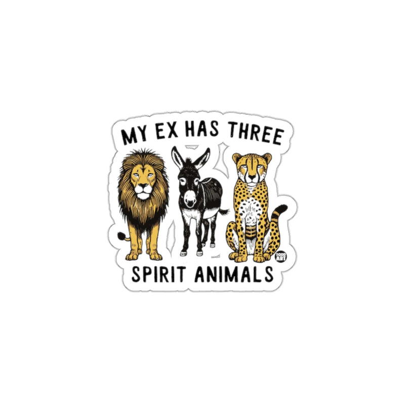 Load image into Gallery viewer, My Ex Has Three Spirit Animals Funny Sticker
