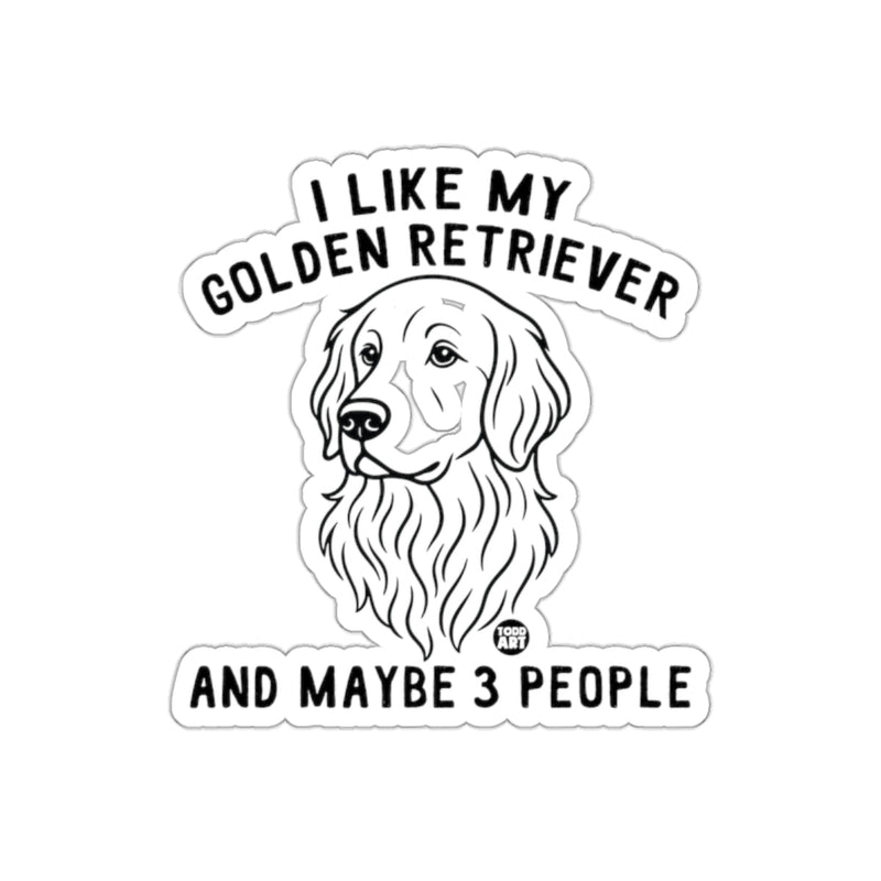 Load image into Gallery viewer, I Like My Golden Retriever And Maybe 3 People Sticker
