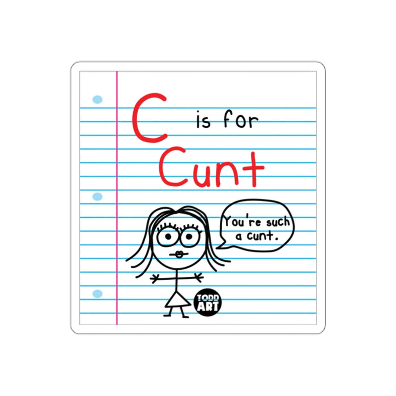 Load image into Gallery viewer, C is for Cunt You're Such a Cunt product
