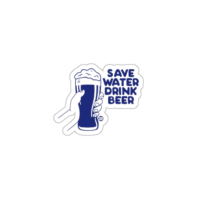 Load image into Gallery viewer, Funny Save Water Drink Beer Sticker with Beer Design
