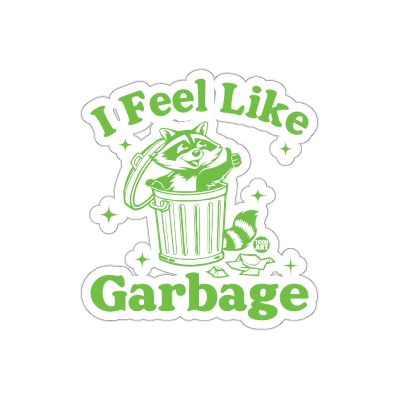 Load image into Gallery viewer, I Feel Like Garbage Raccoon With Thumbs Up sticker
