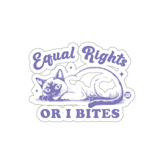 Equal Rights Or I Bites Cat Sticker for Activists