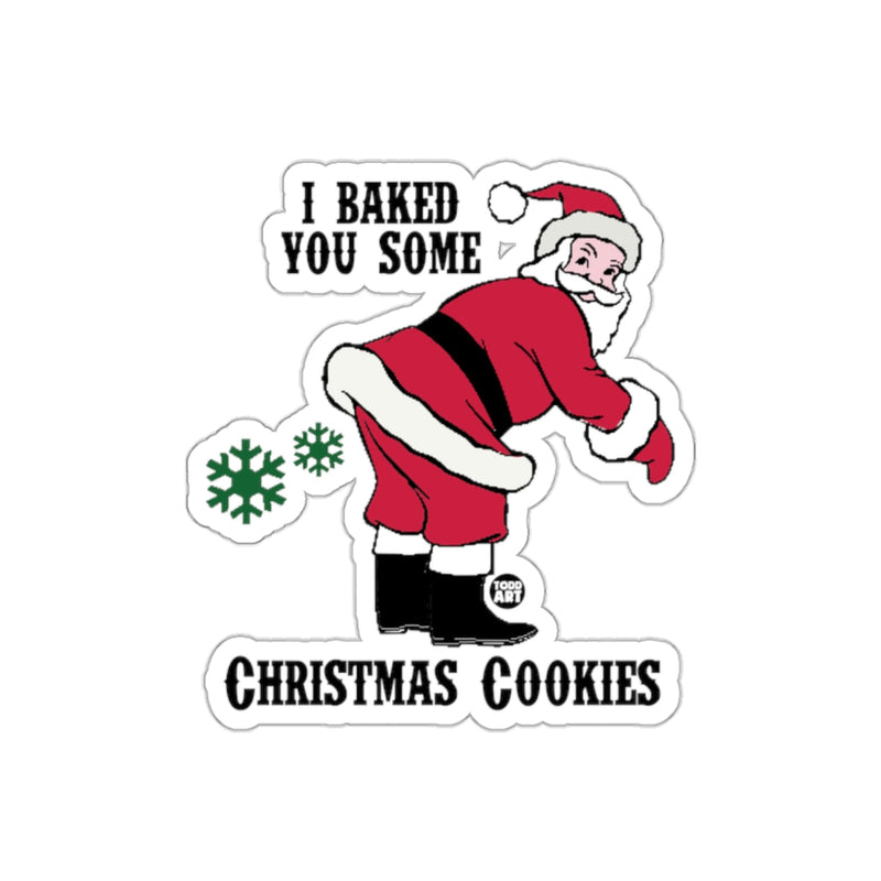 Load image into Gallery viewer, I Baked You Some Christmas Cookies Sticker Decor
