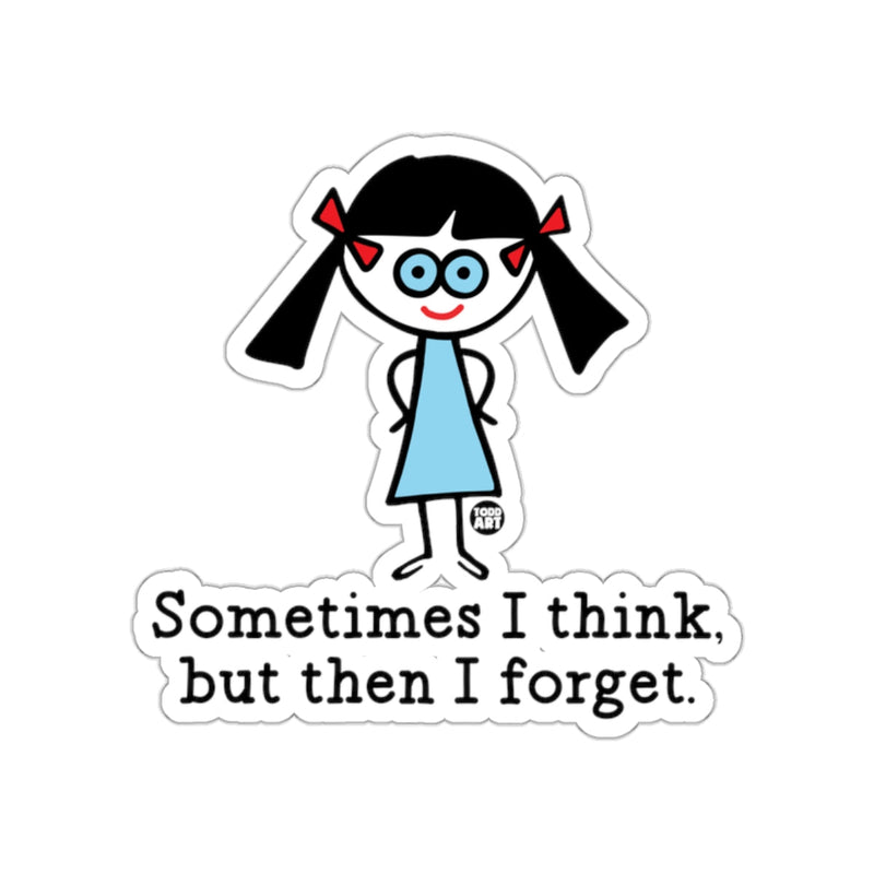 Load image into Gallery viewer, Sometimes I Think But Then I Forget Sticker
