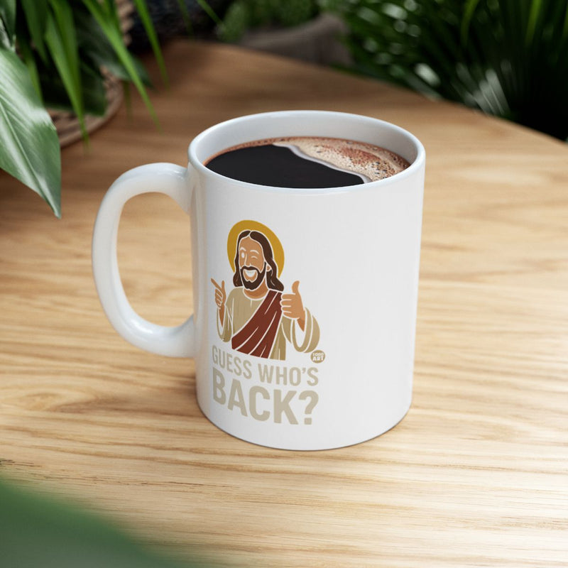 Load image into Gallery viewer, Guess Who's Back Jesus Coffee Mug Christianity
