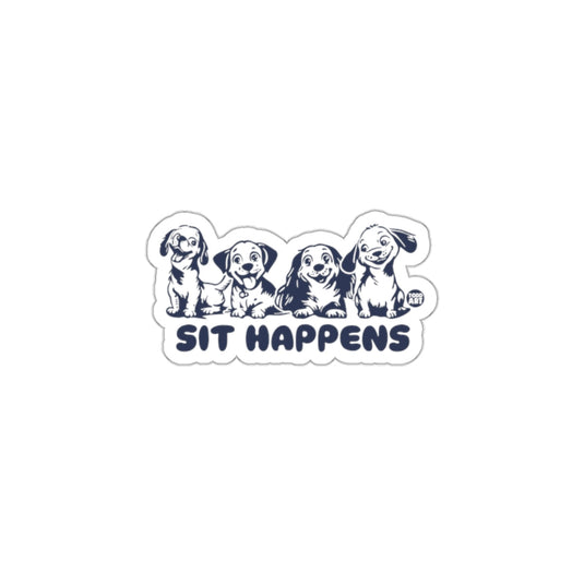 Sit Happens Funny Dog Design Sticker for Pet Lovers