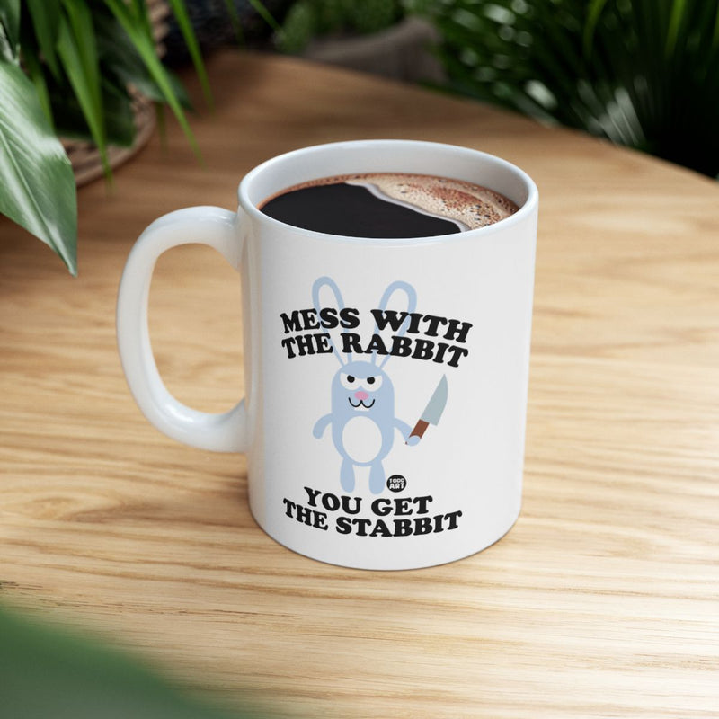 Load image into Gallery viewer, Mess With the Rabbit You Get the Stabbit mug
