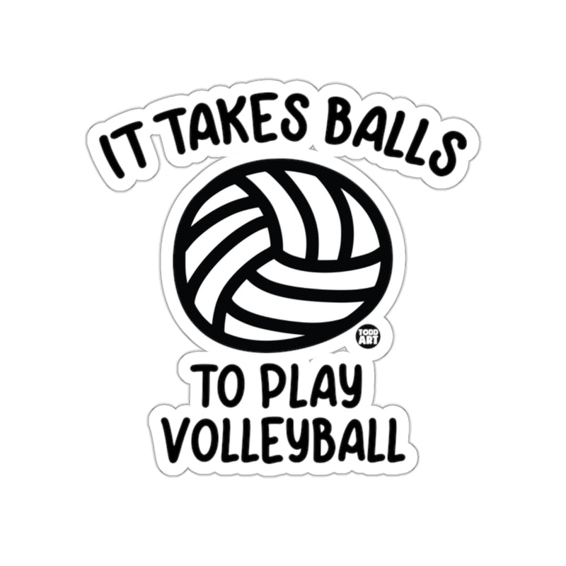 Load image into Gallery viewer, It Takes Balls To Play Volleyball Graphic Design sticker
