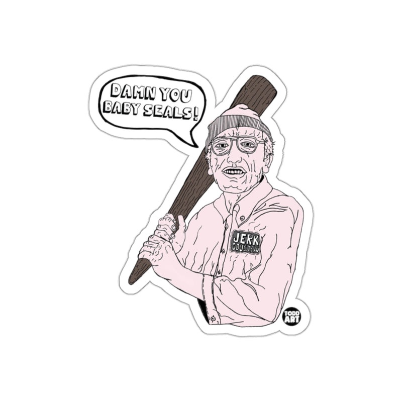 Load image into Gallery viewer, Jerk Cousteau Baby Seals Outrageous Funny sticker
