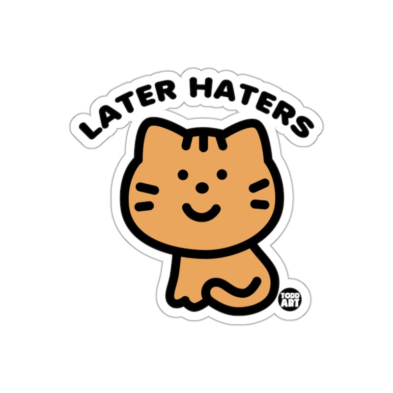 Load image into Gallery viewer, Later Haters Cute Cat Sticker Todd Art Design
