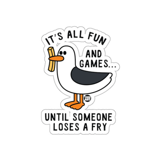 It's All Fun And Games Until Someone Loses A Fry Sticker