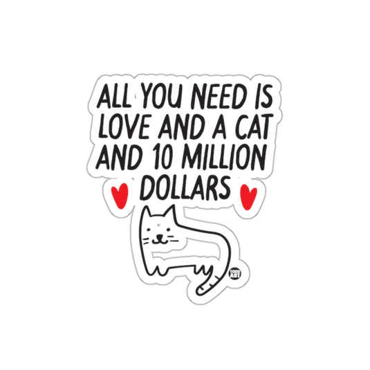 All You Need Is Love Cat And 10 Million Dollars sticker