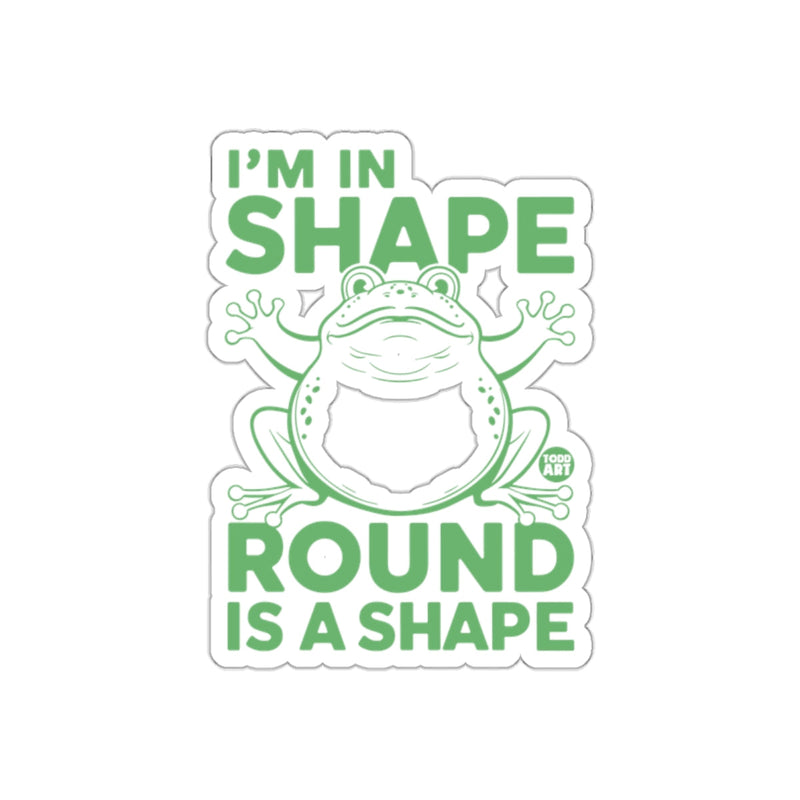 Load image into Gallery viewer, I'm In Shape Round Is A Shape Frog Sticker
