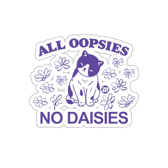 All Oopsies No Daisies Cat and Flowers Purple sticker