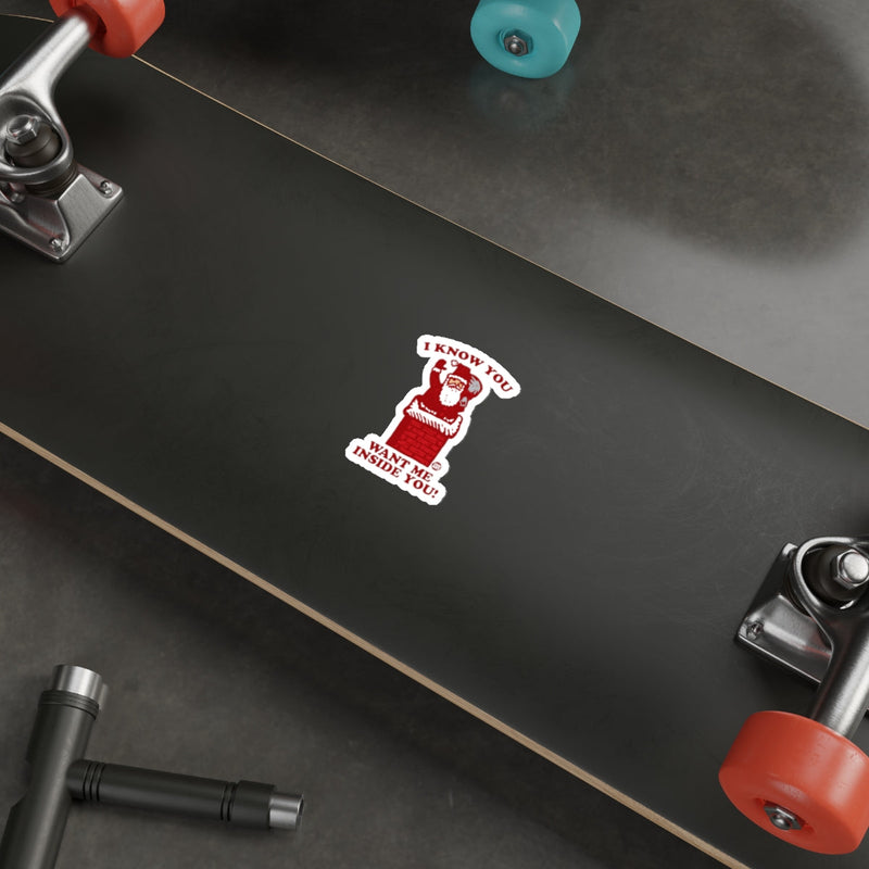 Load image into Gallery viewer, I Know You Want Me Inside You Fun Skateboard Sticker
