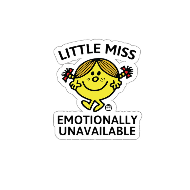 Load image into Gallery viewer, Little Miss Emotionally Unavailable Funny Sarcastic sticker
