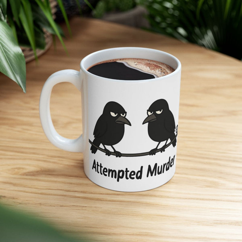 Load image into Gallery viewer, Attempted Murder Funny Crow Coffee Mug
