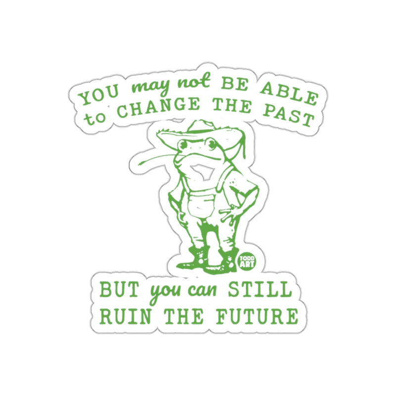Load image into Gallery viewer, Change the Past Ruin the Future Funny Frog Sticker
