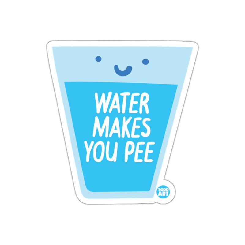 Load image into Gallery viewer, Water Makes You Pee Fun Sticker for Hydration Awareness
