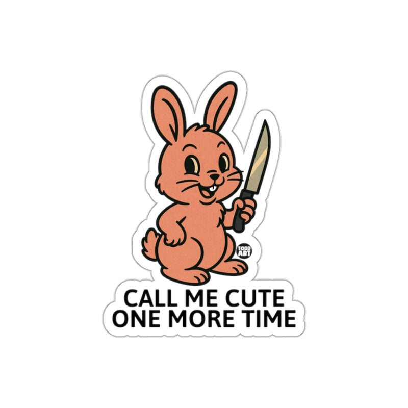 Load image into Gallery viewer, Call Me Cute One More Time Sticker
