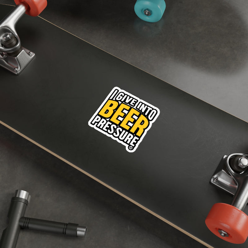 Load image into Gallery viewer, I Give Into Beer Pressure Sticker for Unique Fun
