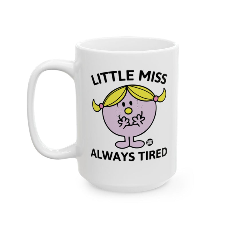 Load image into Gallery viewer, Little Miss Always Tired Coffee Mug for Daily Use
