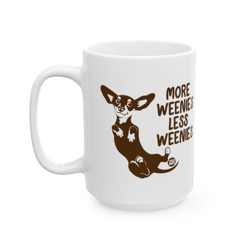 Load image into Gallery viewer, Funny More Weenies Less Weenies Coffee Mug Product

