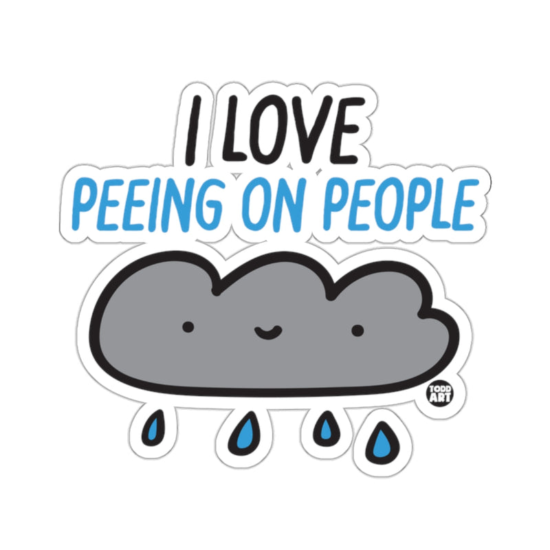 Load image into Gallery viewer, I Love Peeing On People Cloud Funny Todd Art sticker
