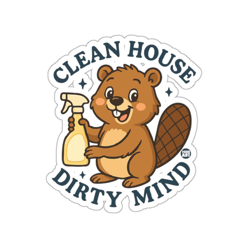 Load image into Gallery viewer, Clean House Dirty Mind Beaver Art funny sticker
