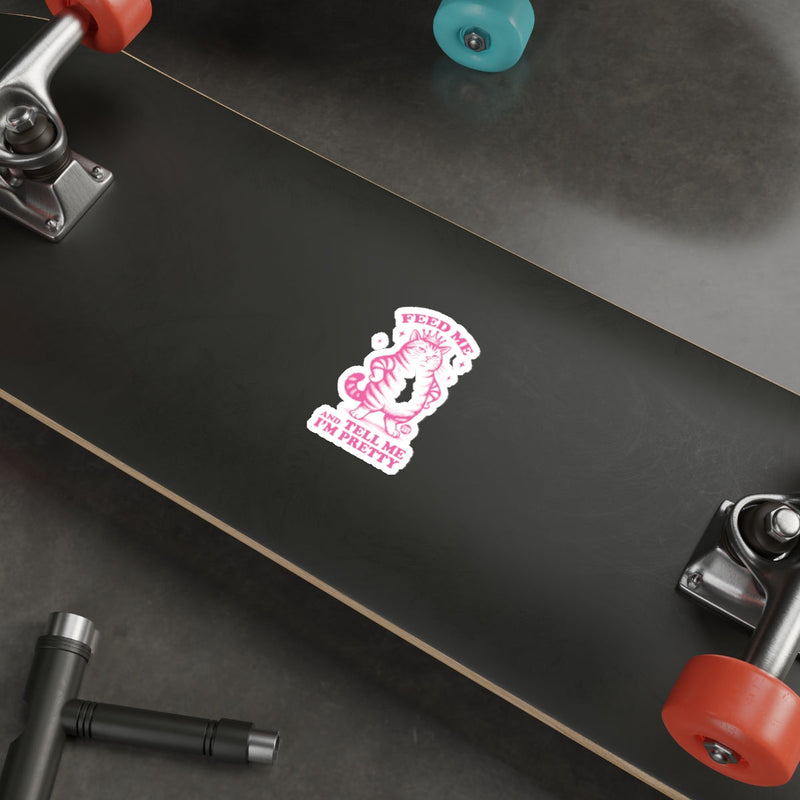 Load image into Gallery viewer, Pink Cat Feed Me And Tell Me I'm Pretty Sticker 
