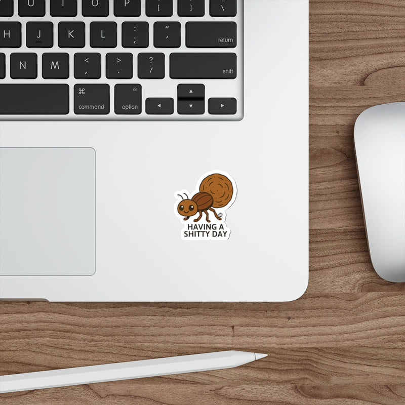 Load image into Gallery viewer, Having A Shitty Day Funny Ant With Poop Load sticker
