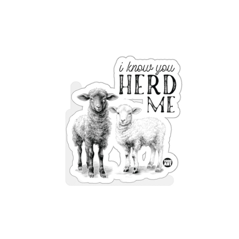 Load image into Gallery viewer, I Know You Herd Me Sticker with Two Cute Sheep Design
