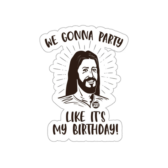 We Gonna Party Like It's My Birthday product