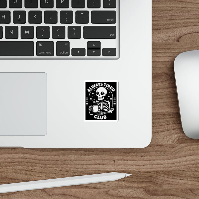 Load image into Gallery viewer, Always Tired Club Skeleton Coffee Decal 
