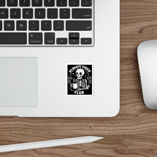 Always Tired Club Skeleton Coffee Decal 