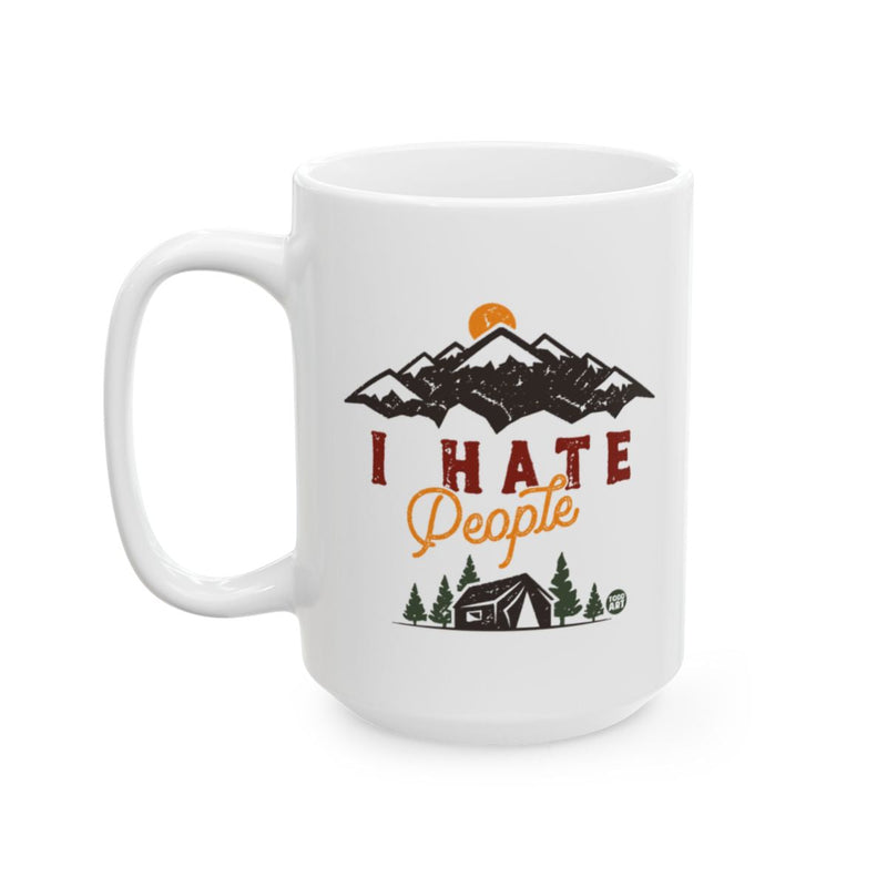 Load image into Gallery viewer, I Hate People with Mountain and Cabin Design Mug
