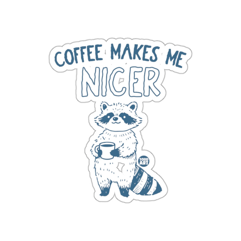 Load image into Gallery viewer, Coffee Makes Me Nicer Raccoon Sticker Product

