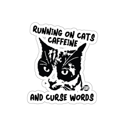 Running on Cats Caffeine and Curse Words Sticker
