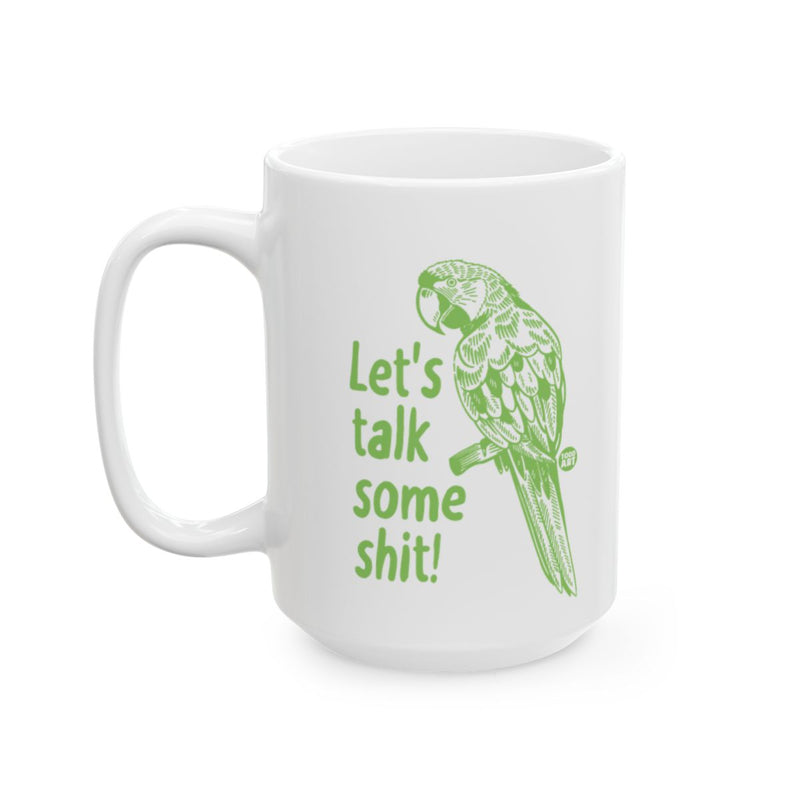 Load image into Gallery viewer, Let's Talk Some Shit Parrot Mug
