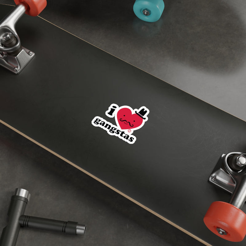Load image into Gallery viewer, I Love Gangstas Sticker for Laptop and Skateboard Decor
