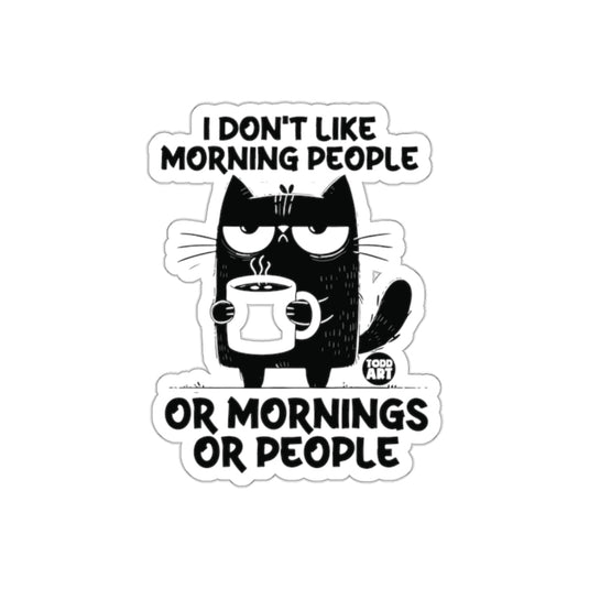 I Don't Like Morning People Funny Cat Sticker for Sale