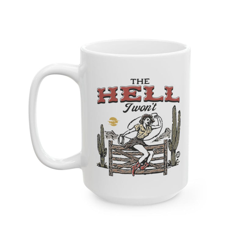 Load image into Gallery viewer, The Hell I Won't Vintage Style Ceramic Coffee Mug
