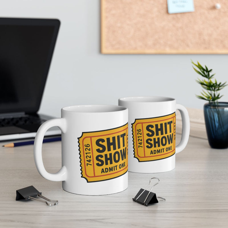 Load image into Gallery viewer, Shit Show Admit One Ticket Artwork Coffee Mug
